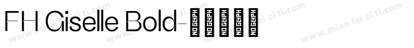 FH Giselle Bold字体转换